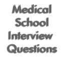 Medical School Interview Questions